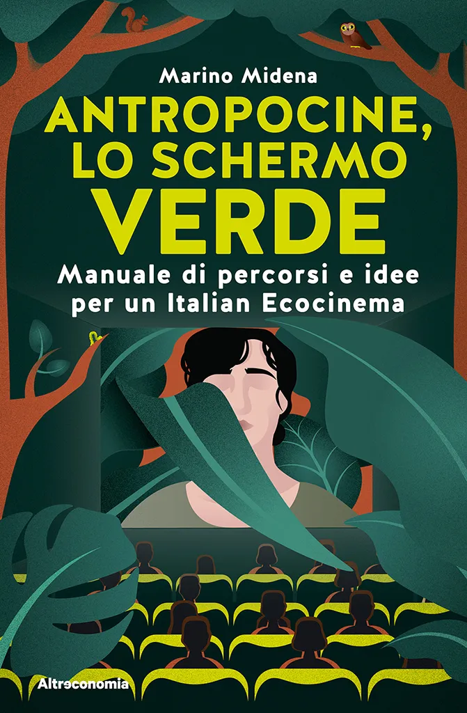 Altreconomia Antropocine schermo verde libro ecocinema copia singola