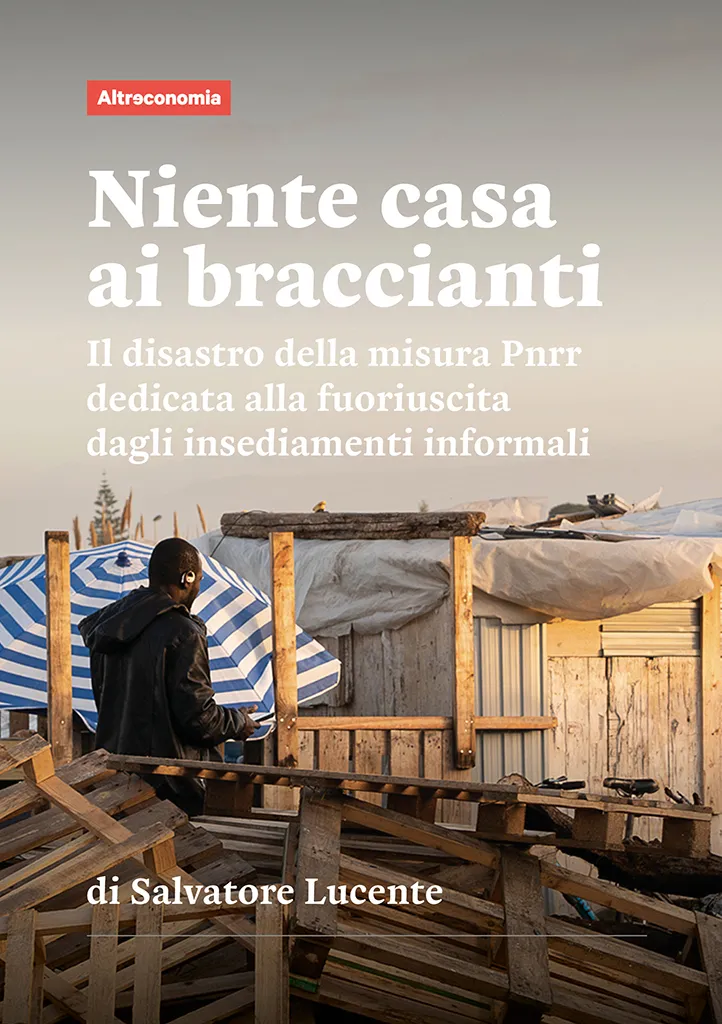 Altreconomia Niente casa ai braccianti dossier PDF caporalato