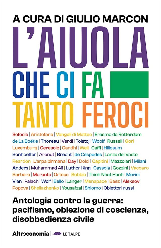 Altreconomia L'aiuola che ci fa tanto feroci libro Saggi pacifismo