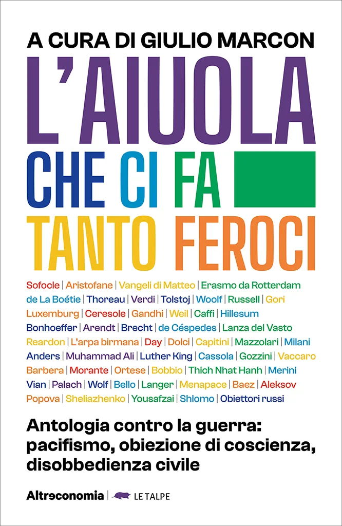 Altreconomia L'aiuola che ci fa tanto feroci libro Saggi pacifismo
