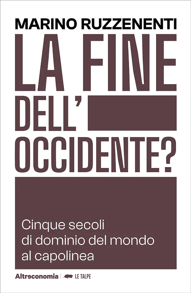 Altreconomia La fine dell'Occidente? saggio geopolitica
