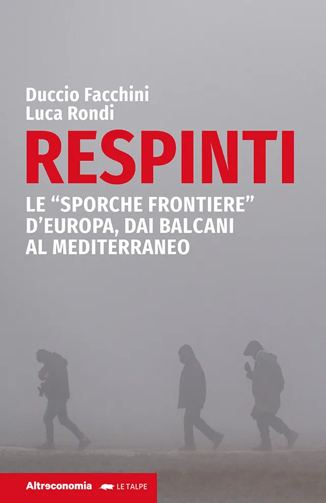 Altreconomia Respinti libro migrazioni e frontiere Europa