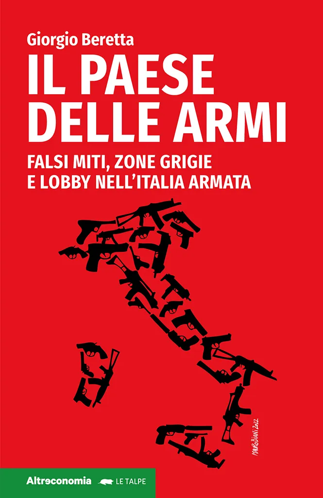 Altreconomia Il Paese delle armi saggio inchiesta armi legali