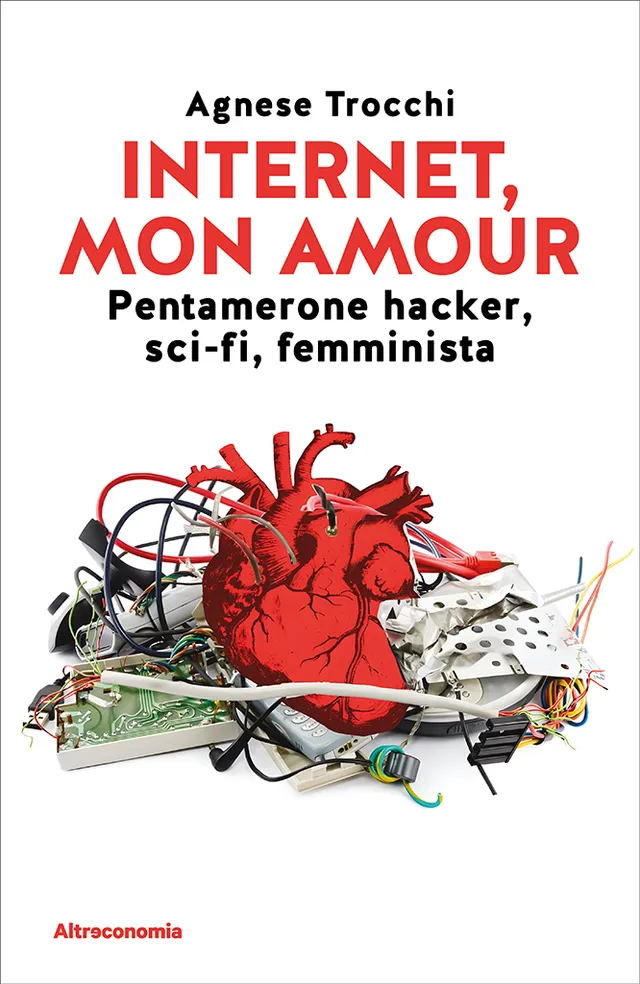 Altreconomia Internet, mon amour libro hacker femminista