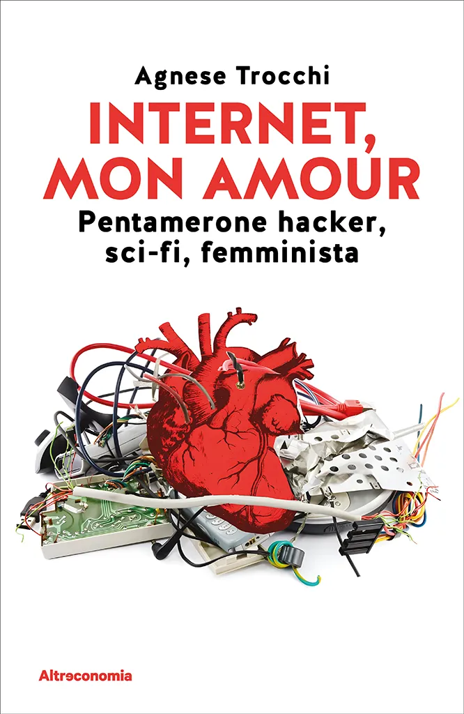 Altreconomia Internet, mon amour libro hacker femminista