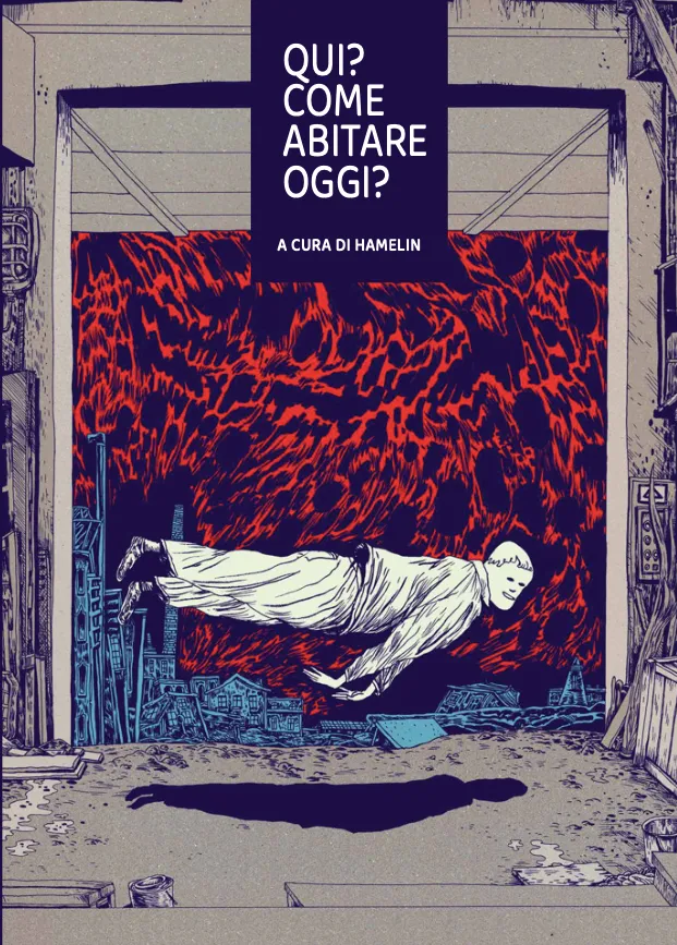 Hamelin Qui Come abitare oggi saggio fumetto spazi