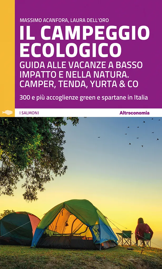 Altreconomia Il Campeggio Ecologico guida campeggi sostenibili