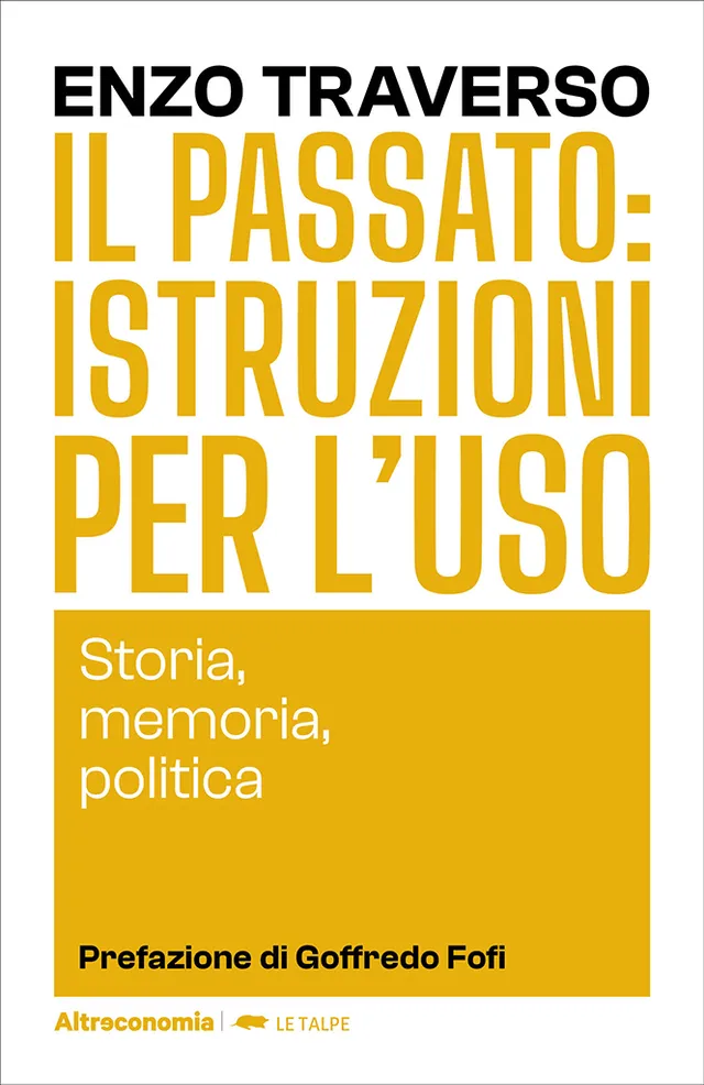 Altreconomia Il passato istruzioni uso libro saggio memoria