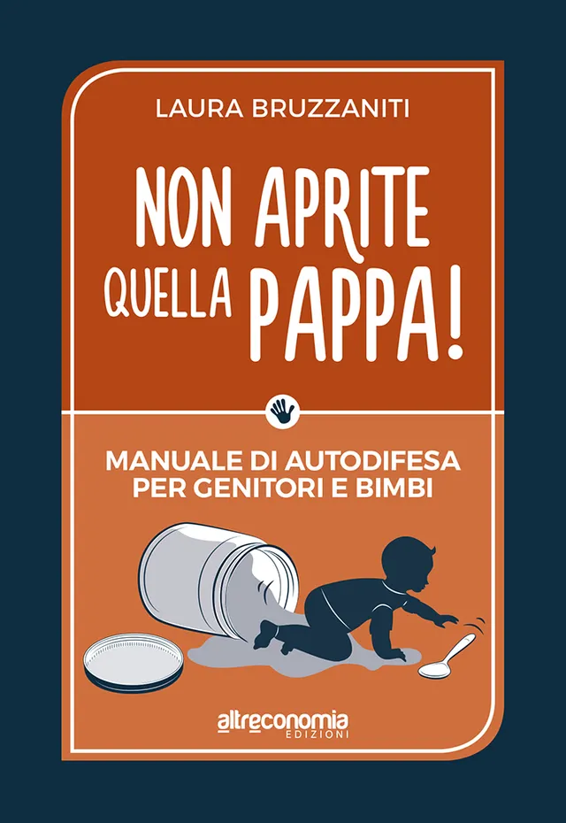 Altreconomia Non aprite quella pappa! manuale alimentazione bambini
