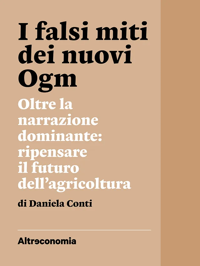 Altreconomia I falsi miti dei nuovi Ogm dossier PDF NGT