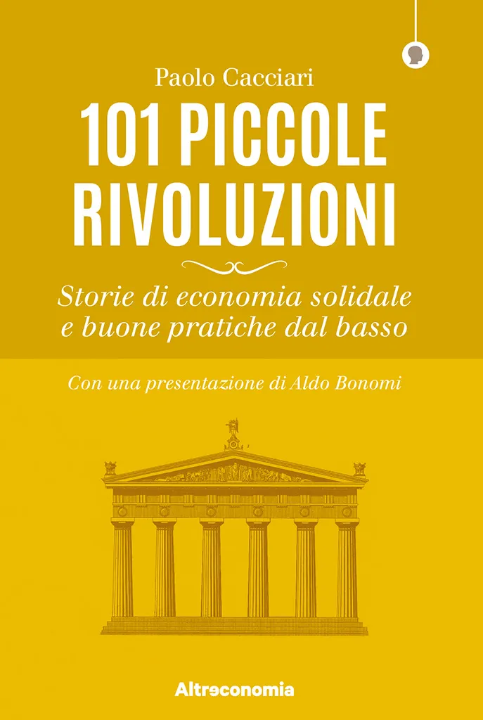 Altreconomia 101 piccole rivoluzioni ebook epub stili di vita solidali