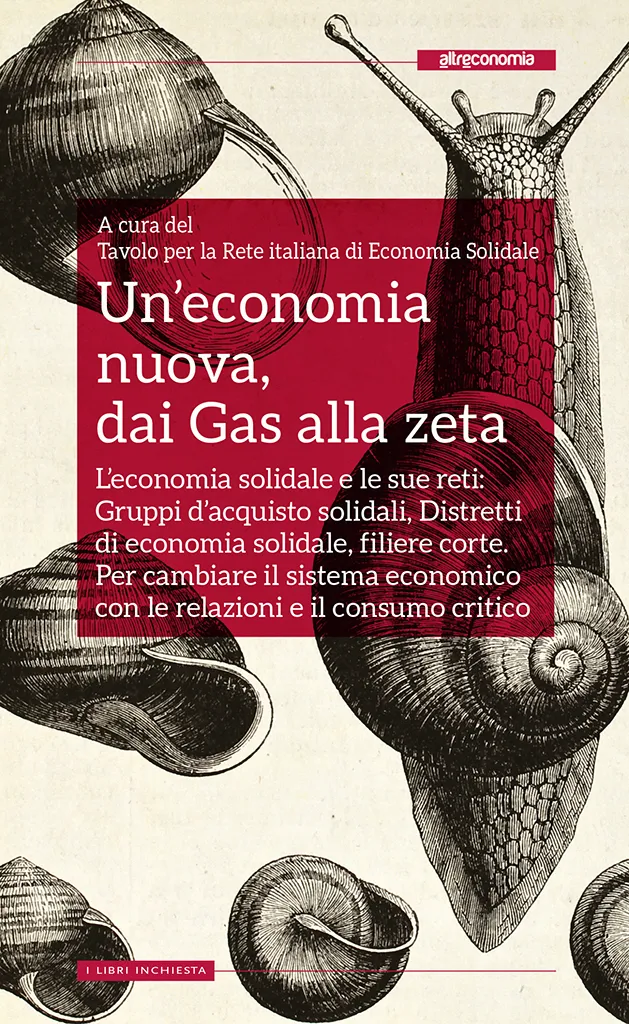 Altreconomia Un'economia nuova dai Gas alla zeta saggio