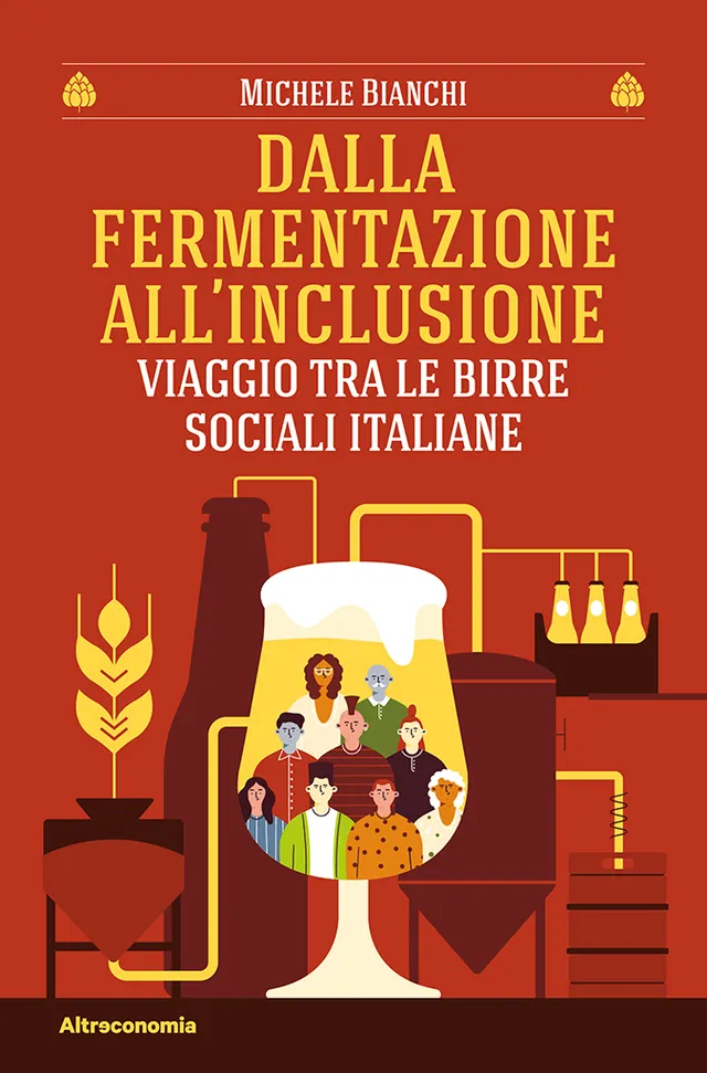 Altreconomia Dalla fermentazione all’inclusione libro birre