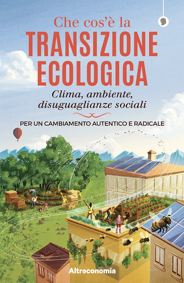 Altreconomia Che cos’è la transizione ecologica saggio clima