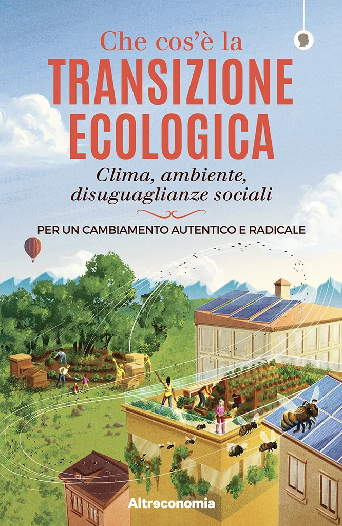 Altreconomia Che cos’è la transizione ecologica saggio clima
