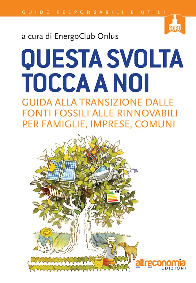 Altreconomia Questa svolta tocca a noi libro energia rinnovabile