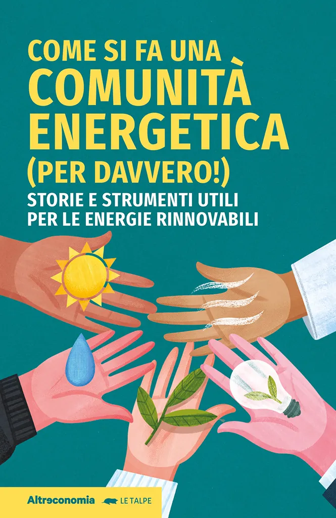 Altreconomia Comunità energetica saggio rinnovabili