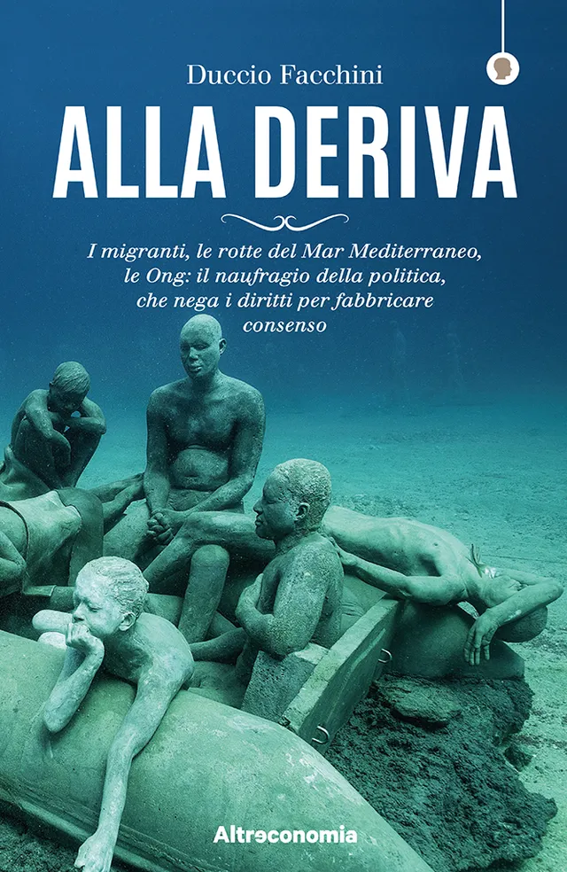 Altreconomia Alla deriva saggio migranti Mediterraneo Ong