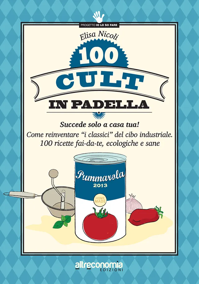 Altreconomia 100 cult in padella manuale ricette