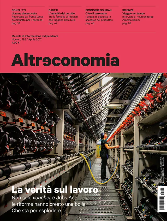 Altreconomia 192 La verità sul lavoro rivista copia singola