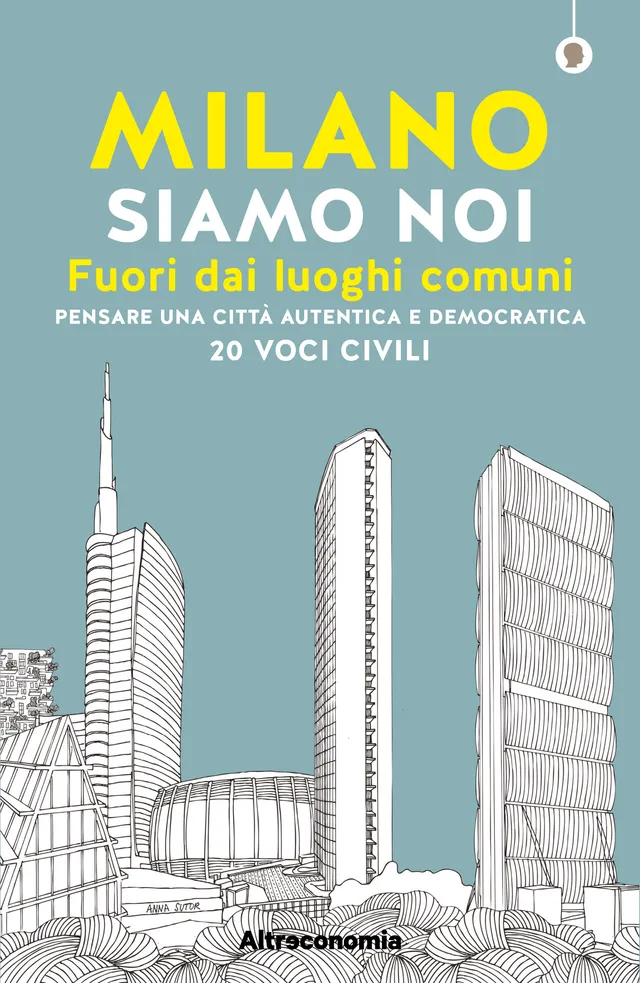Altreconomia Milano siamo noi libro città