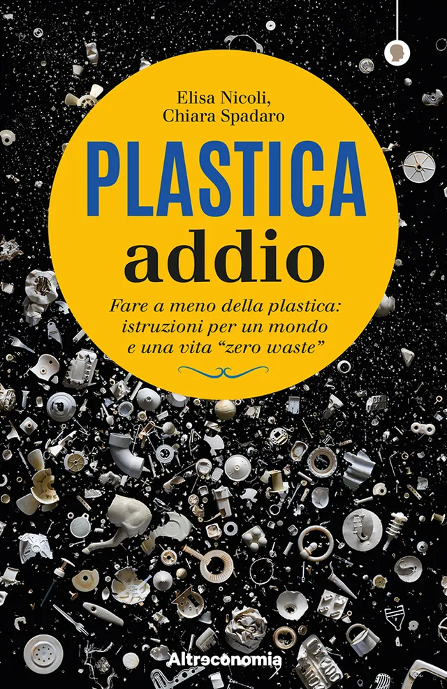 Altreconomia Plastica addio libro zero waste
