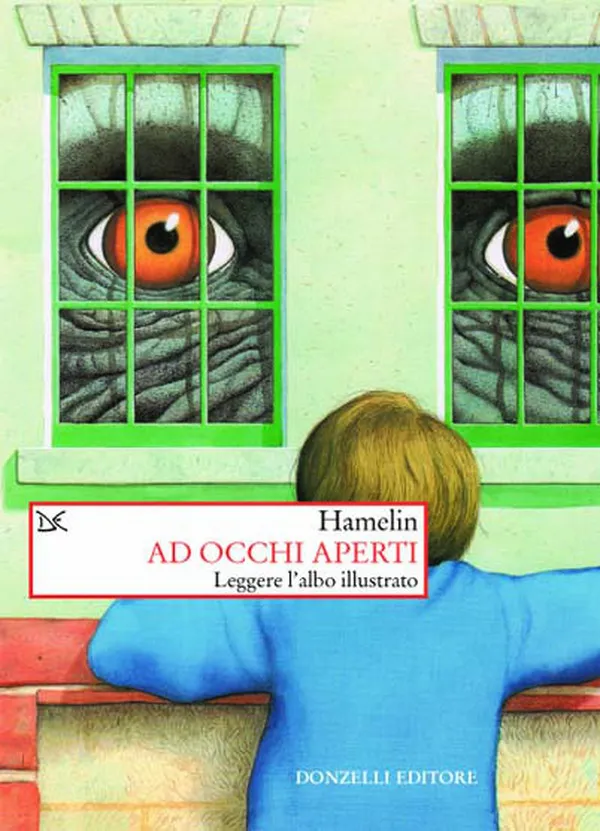 Hamelin Ad occhi aperti saggio albo illustrato