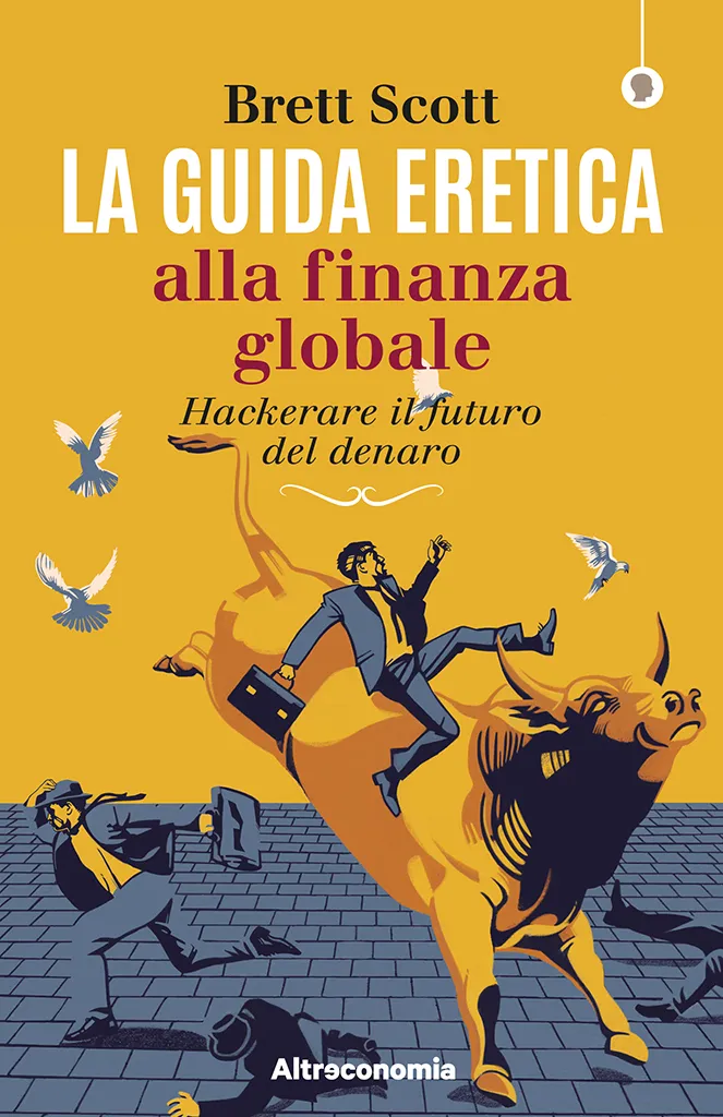 Altreconomia La guida eretica alla finanza globale libro 2018