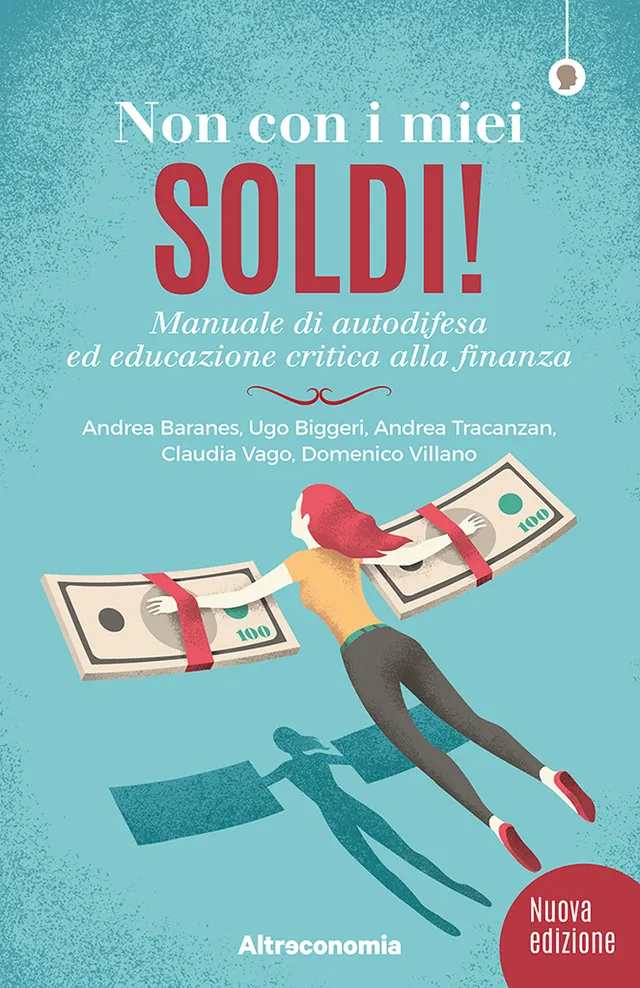 Altreconomia Non con i miei soldi libro copia singola finanza etica