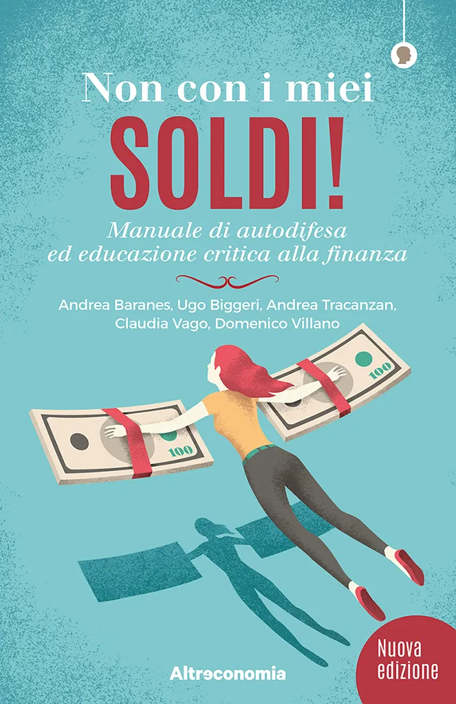 Altreconomia Non con i miei soldi libro copia singola finanza etica