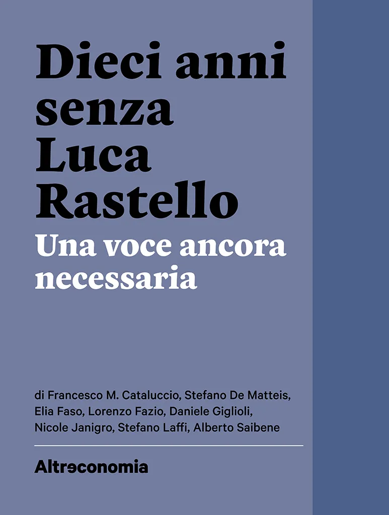 Altreconomia Dieci anni senza Luca Rastello dossier PDF