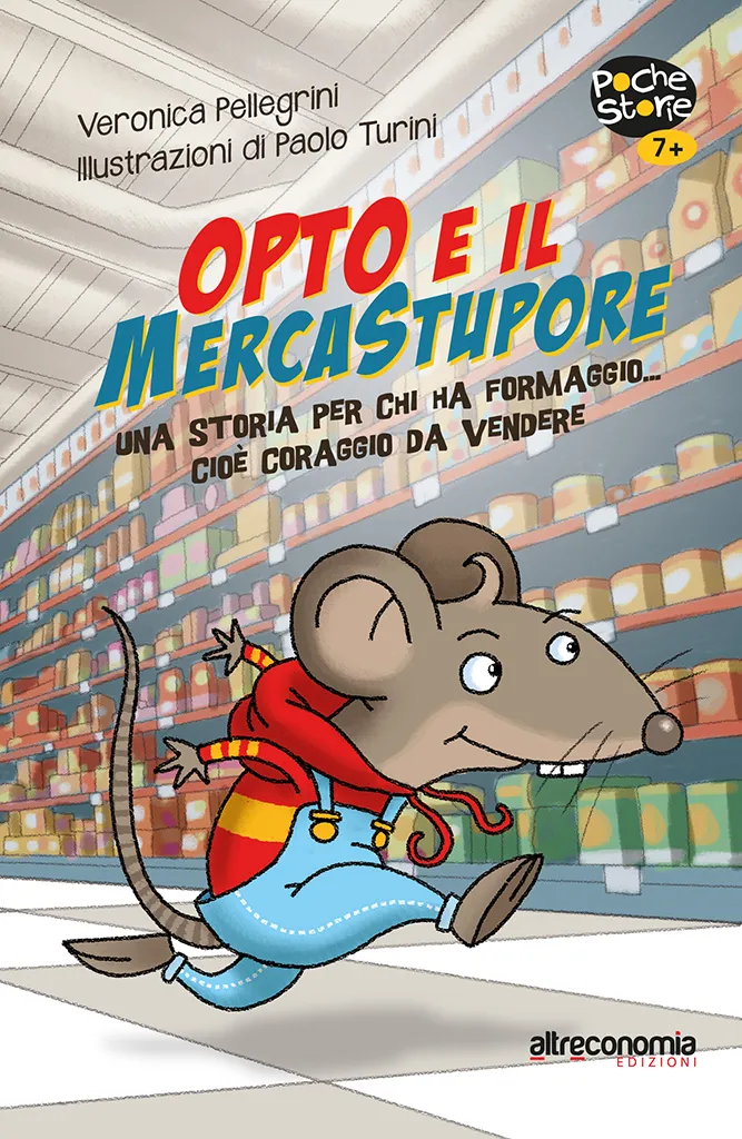 Altreconomia Poche Storie Opto e il Mercastupore libro bambini