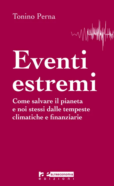 Altreconomia Eventi Estremi saggio clima e finanza 144 pagine