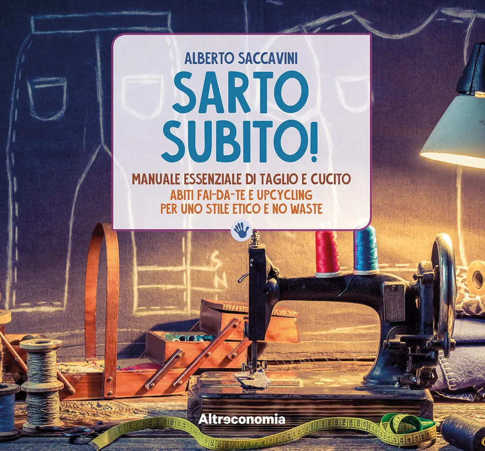 Altreconomia Sarto subito! manuale taglio e cucito