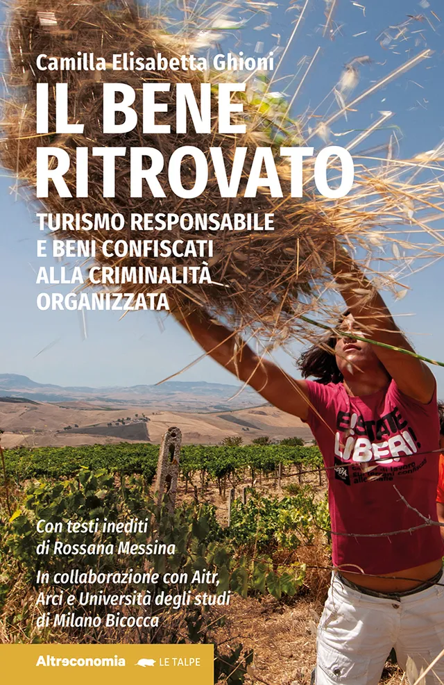 Altreconomia Il bene ritrovato saggio turismo antimafia