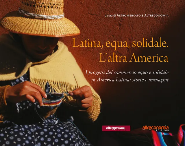 Altreconomia Latina equa solidale libro Altromercato 128 pagine
