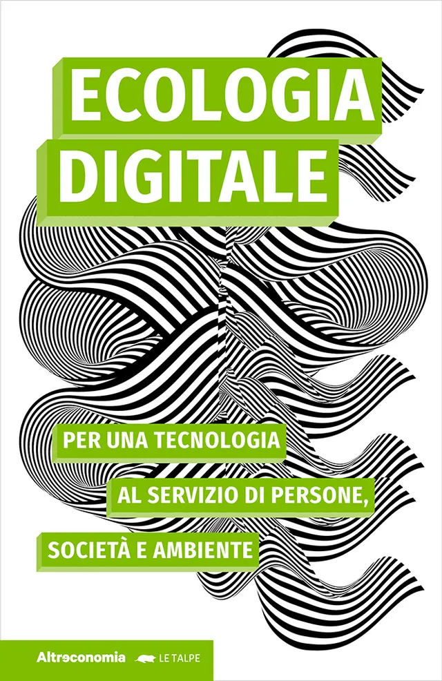 Altreconomia Ecologia digitale saggio impatto digitale