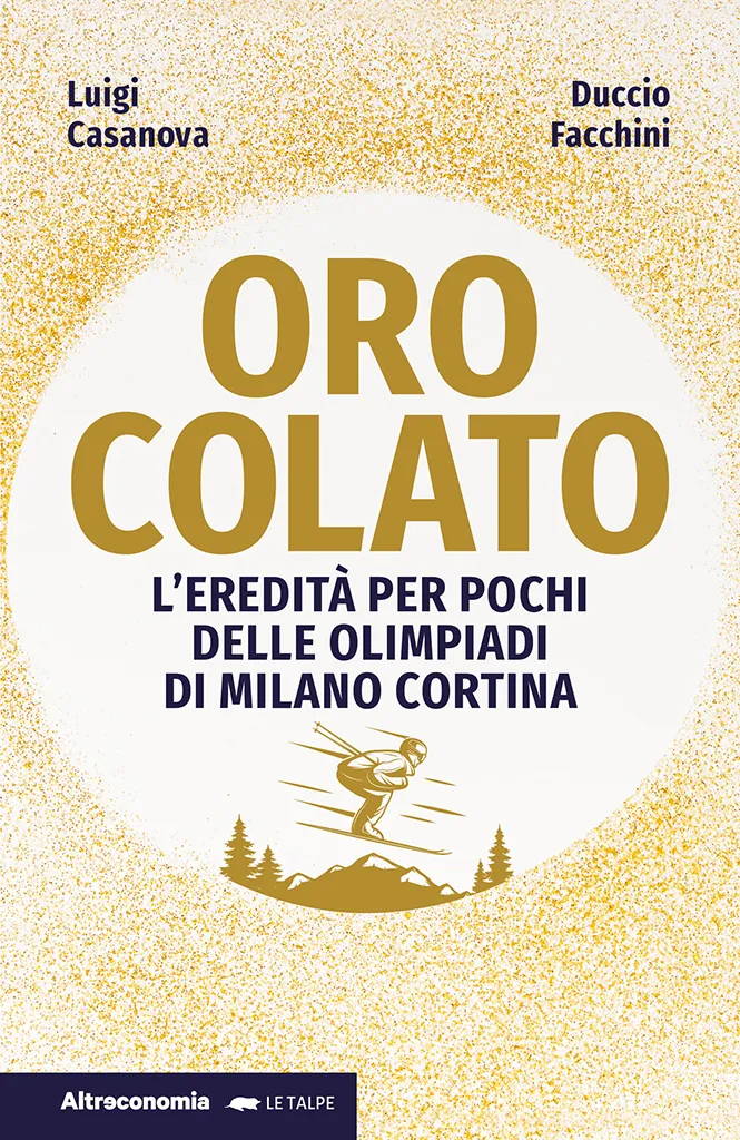 Altreconomia Oro colato libro Milano Cortina 2026