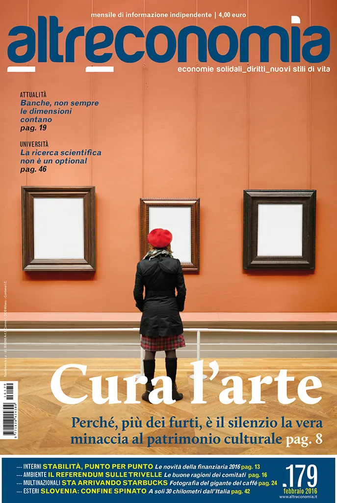 Altreconomia 179 Cura l'arte rivista copia singola febbraio 2016