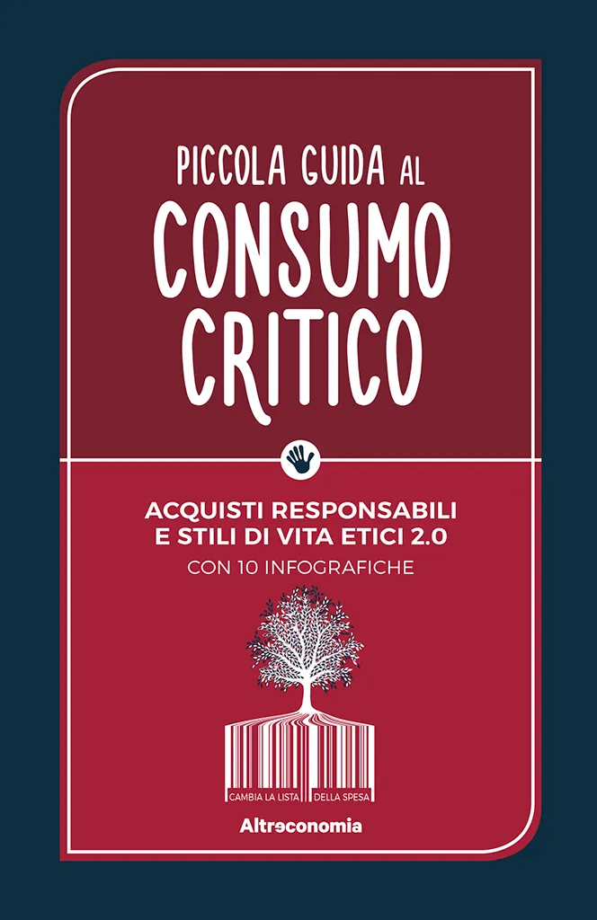 Altreconomia Piccola guida al consumo critico manuale 10 infografiche