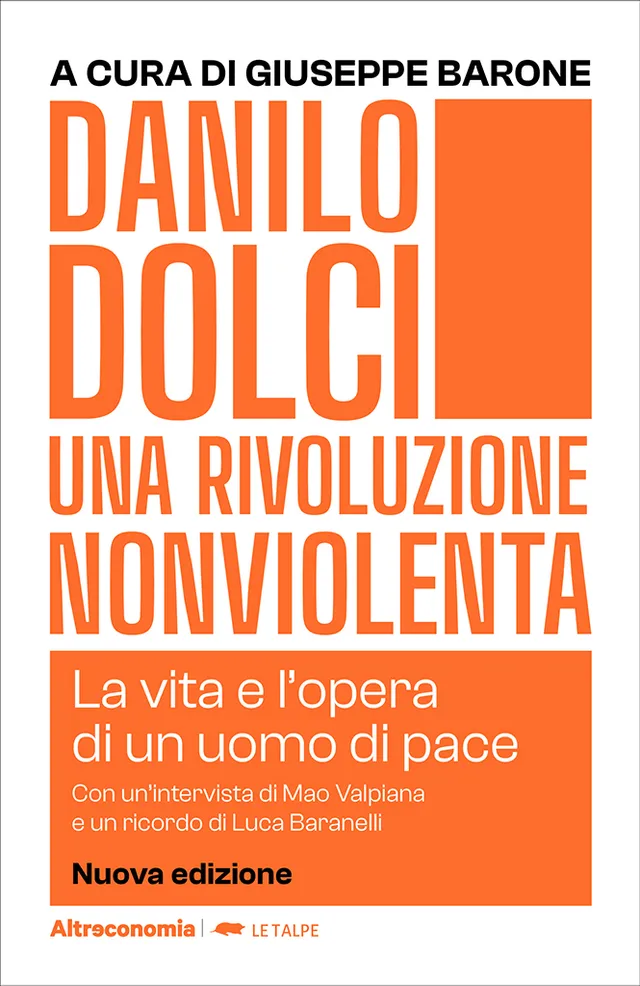 Altreconomia Danilo Dolci rivoluzione nonviolenta saggio Sicilia lotte