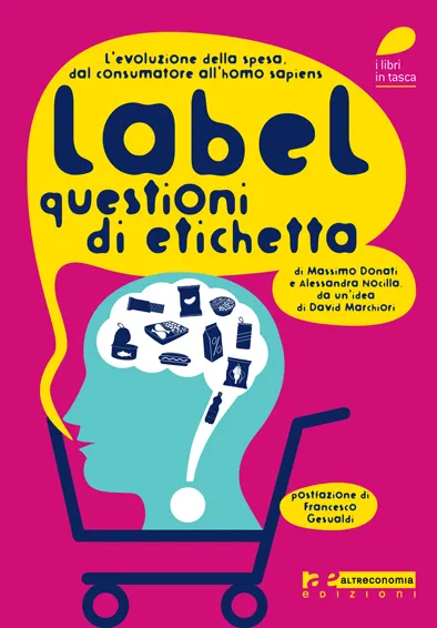 Altreconomia Label Questioni di etichetta libro spesa