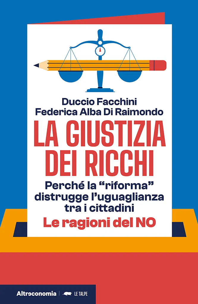 Altreconomia La giustizia dei ricchi saggio riforma giustizia