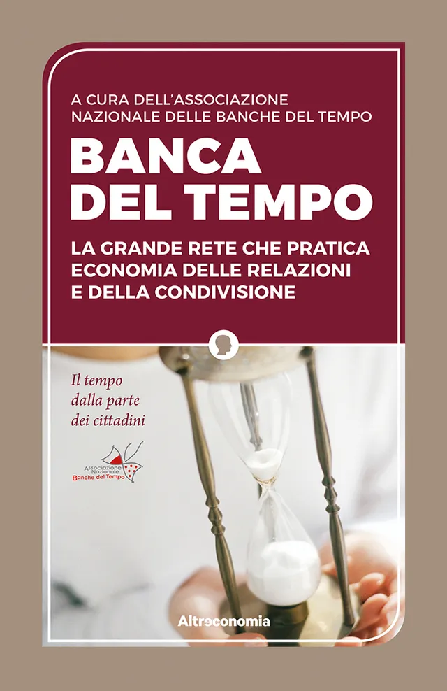Altreconomia Banca del tempo libro brossura 176 pagine relazioni