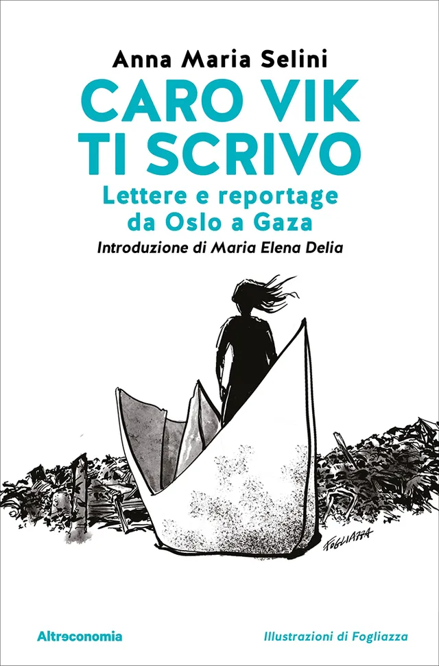 Altreconomia Caro Vik ti scrivo libro brossura