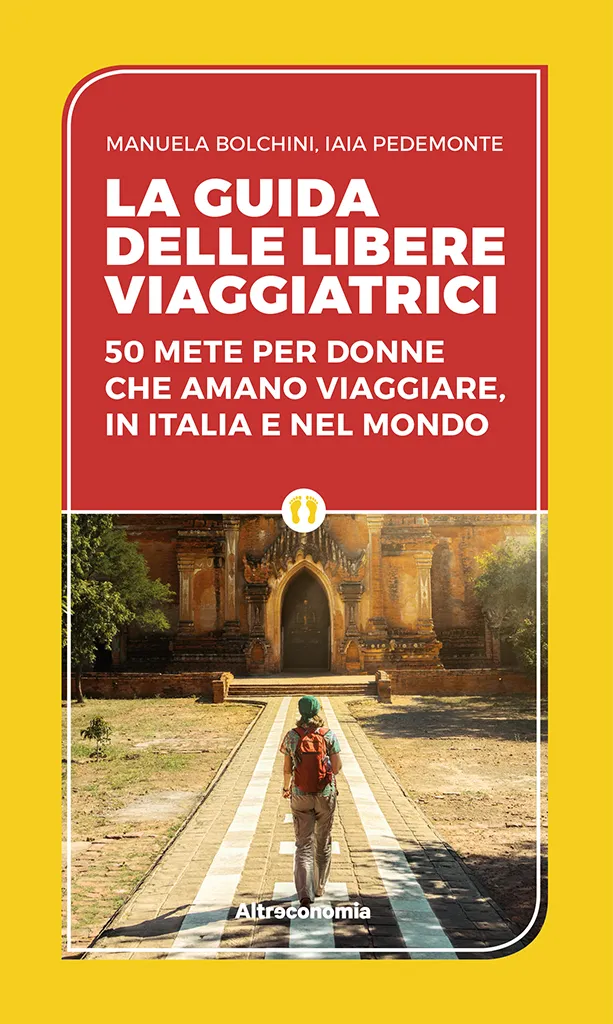 Altreconomia Guida libere viaggiatrici viaggio donne