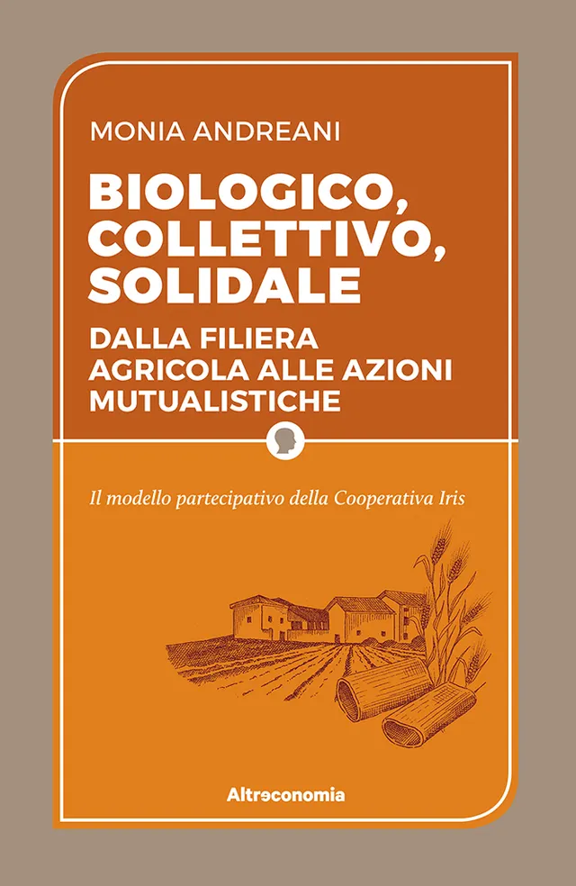 Altreconomia Biologico collettivo solidale libro 128 pagine