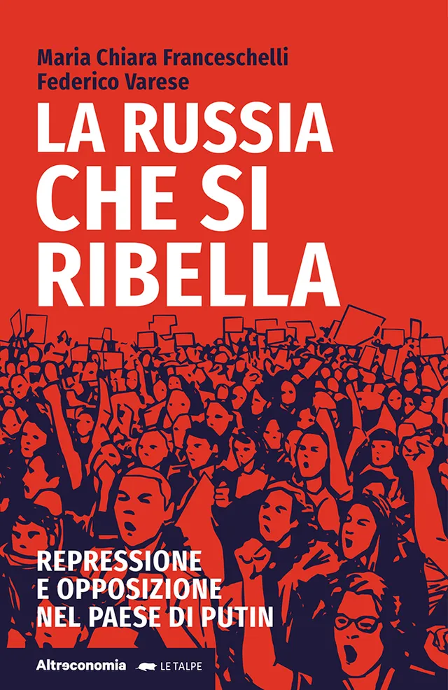 Altreconomia La Russia che si ribella saggio opposizione