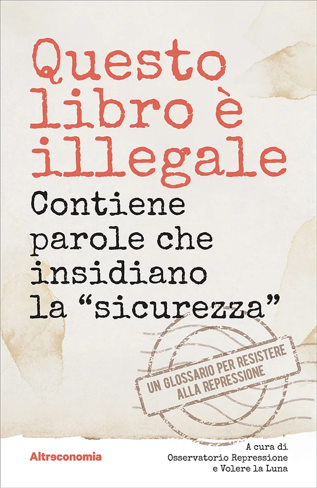 Altreconomia Questo libro è illegale saggio resistenza