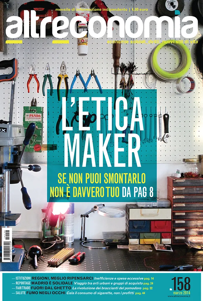 Altreconomia 158 L’etica maker rivista copia singola marzo 2014